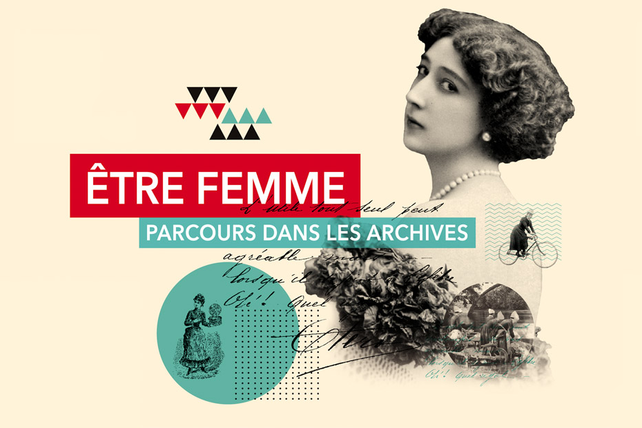 Exposition Être femme : parcours dans les archives